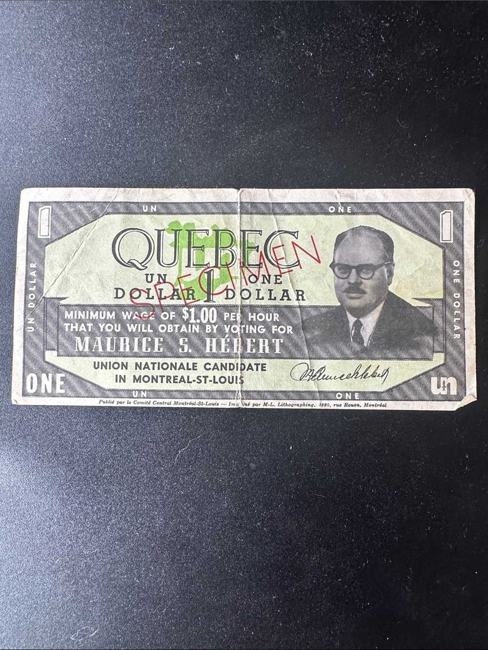 Maurice S. Hebert Campaign Novelty One Dollar Note - Vintage Quebec Election Ad!